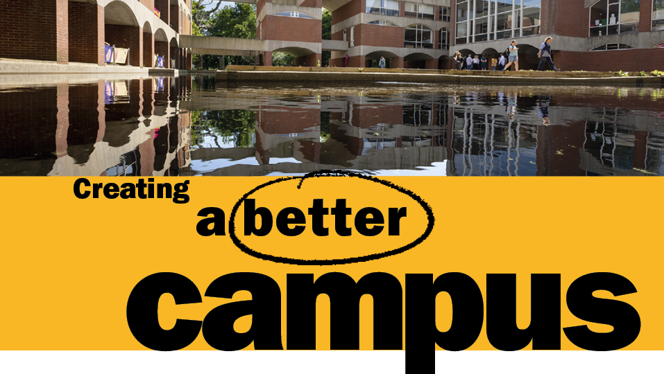 This is a subheader image. It shows the filled moat on campus. Underneath the photo is a yellow box with black text reading 'Creating a better campus'. 