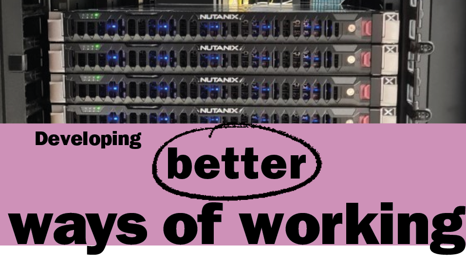 This is a header image. It shows a Nutanix server on the top half of the image. The bottom half of the image is a pink box with black text reading 'Developing better ways of working'. 